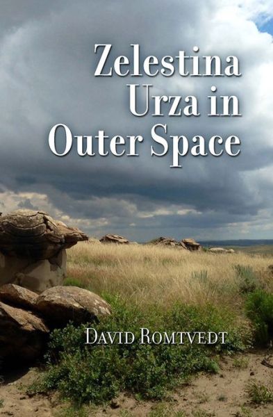 Cover for David Romtvedt · Zelestina Urza in Outer Space (Paperback Book) (2015)