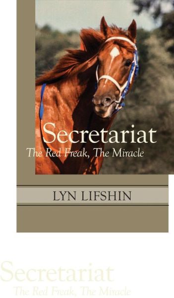 Cover for Lyn Lifshin · Secretariat: The Red Freak, The Miracle (Paperback Book) (2014)