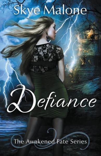 Cover for Skye Malone · Defiance - Awakened Fate (Paperback Book) (2019)