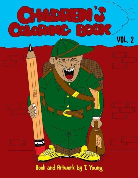 Children's Coloring Book Vol. 2 - T Young - Livres - Mocy Publishing - 9781940831619 - 1 novembre 2020