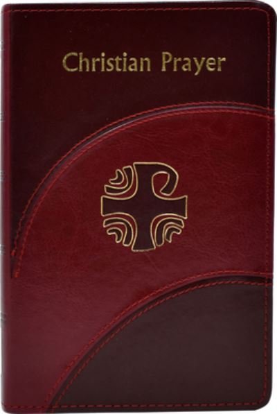 Cover for International Commission on English in the Liturgy · Christian Prayer (Leather Book) (2016)