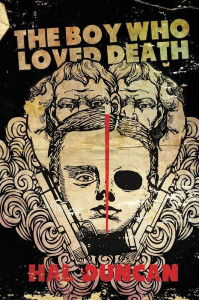 Cover for Hal Duncan · The Boy Who Loved Death (Taschenbuch) (2015)