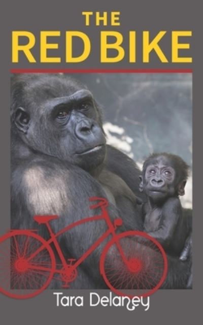 Cover for Tara Delaney · The Red Bike (Pocketbok) (2021)