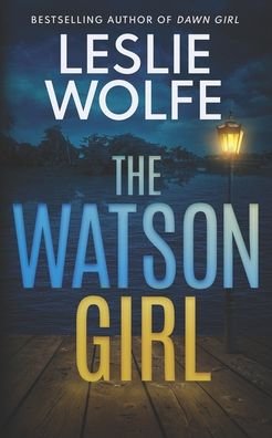 Cover for Leslie Wolfe · The Watson Girl - Tess Winnett (Pocketbok) (2021)