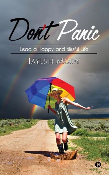 Don't Panic - Jayesh Mody - Livros - Notion Press, Inc. - 9781947283619 - 16 de junho de 2017