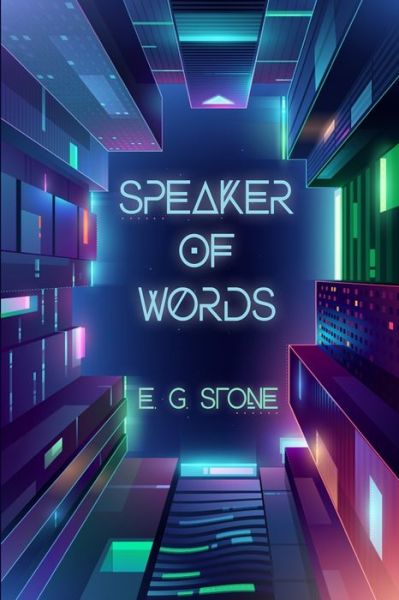 Cover for E G Stone · Speaker of Words (Paperback Book) (2019)