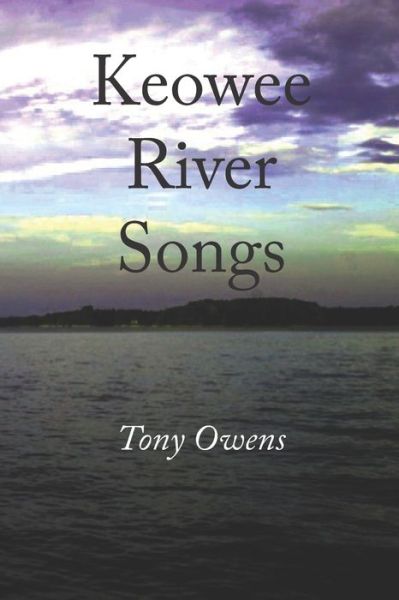 Cover for Tony Owens · Keowee River Songs (Paperback Book) (2022)