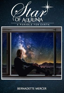 Cover for Bernadette Mercer · Star of Aquilinia (Hardcover Book) (2021)