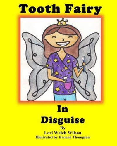 Cover for Lori Welch Wilson · Tooth Fairy In Disguise (Paperback Book) (2017)