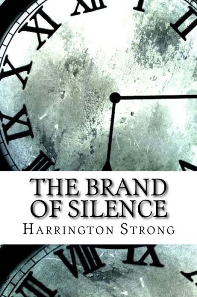 Cover for Harrington Strong · The Brand of Silence (Paperback Book) (2017)