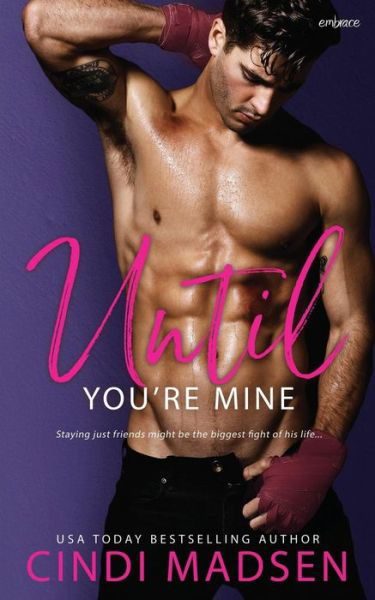 Cover for Cindi Madsen · Until You're Mine (Paperback Book) (2017)