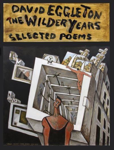 Cover for David Eggleton · The Wilder Years: Selected poems (Hardcover Book) (2021)
