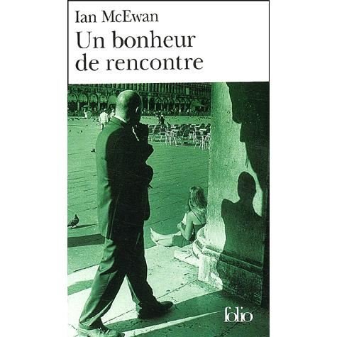 Cover for Ian Mcewan · Bonheur De Rencontre (Folio) (French Edition) (Pocketbok) [French edition] (2003)
