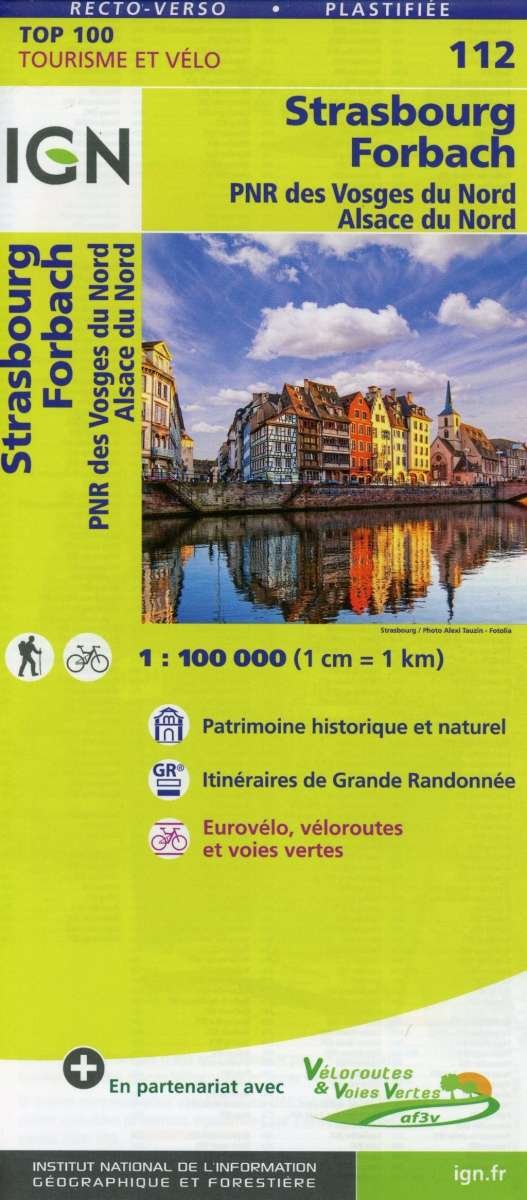 Cover for Ign · IGN TOP100: TOP100: 112 Strasbourg - Forbach - PNR Vosges Nord - Alsace Nord (Gebundenes Buch) (2018)