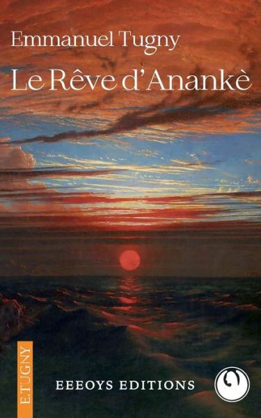 Cover for Emmanuel Tugny · Le Reve d'Ananke (Paperback Book) (2022)