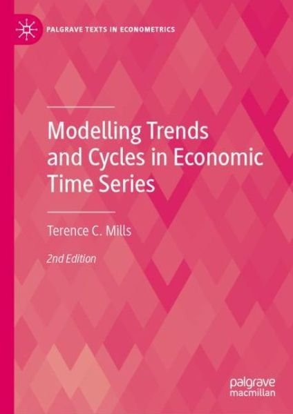 Cover for Terence C. Mills · Modelling Trends and Cycles in Economic Time Series - Palgrave Texts in Econometrics (Pocketbok) [2nd ed. 2021 edition] (2022)