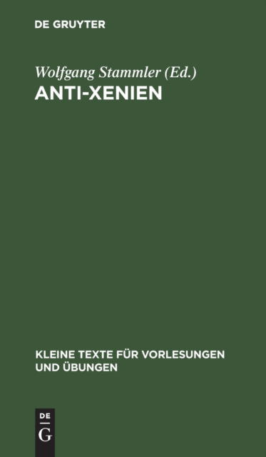 Cover for Wolfgang Stammler · Anti-Xenien (Gebundenes Buch) (1911)