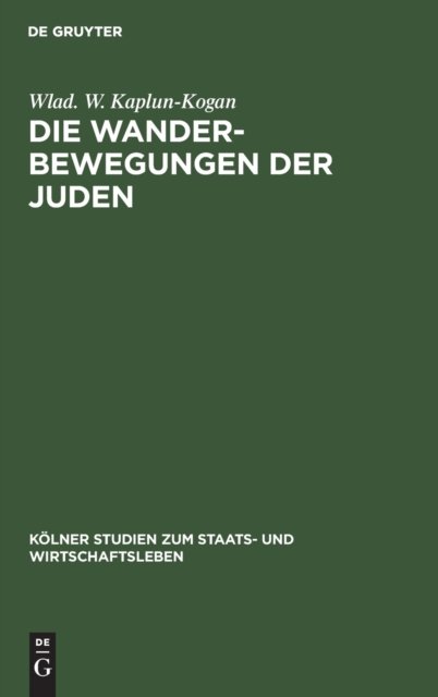 Cover for Wlad W Kaplun-Kogan · Die Wanderbewegungen der Juden (Hardcover Book) (2014)