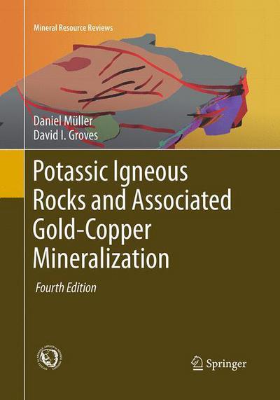 Cover for Daniel Muller · Potassic Igneous Rocks and Associated Gold-Copper Mineralization - Mineral Resource Reviews (Paperback Bog) [4th ed. 2016 edition] (2015)