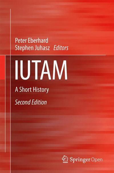 Cover for Eberhard · IUTAM: A Short History (Hardcover Book) [2nd ed. 2016 edition] (2016)