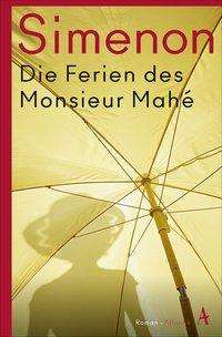 Die Ferien des Monsieur Mahé - Simenon - Books -  - 9783455010619 - 