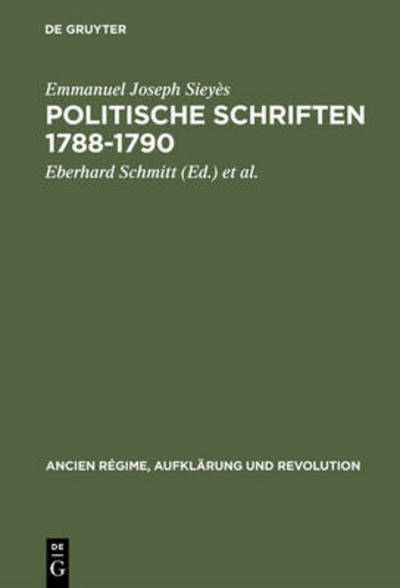 Cover for Sieyès · Politische Schriften 1788-1790 (Book) [German, 2., Uberarbeitete Und Erweiterte Aufl edition] (1981)