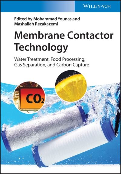 Cover for M Younas · Membrane Contactor Technology: Water Treatment, Food Processing, Gas Separation, and Carbon Capture (Hardcover Book) (2022)