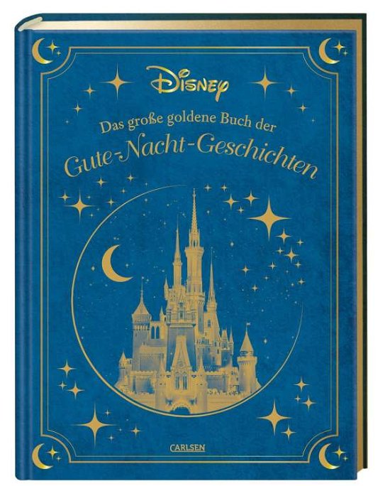 Cover for Walt Disney · Disney: Das große goldene Buch der Gute-Nacht-Geschichten (Hardcover Book) (2021)