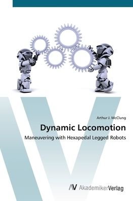 Cover for McClung · Dynamic Locomotion (Bok) (2012)