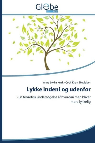 Cover for Skovløber Cecil Khan · Lykke Indeni og Udenfor (Paperback Book) [Danish edition] (2014)