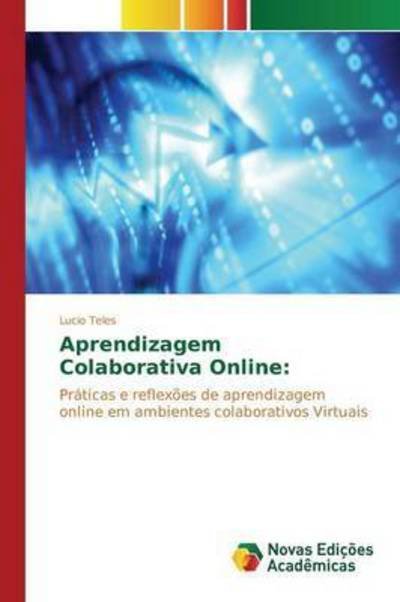Cover for Teles Lucio · Aprendizagem Colaborativa Online (Pocketbok) (2015)