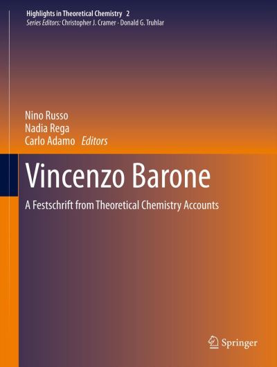 Cover for Nino Russo · Vincenzo Barone: A Festschrift from Theoretical Chemistry Accounts - Highlights in Theoretical Chemistry (Hardcover Book) [2013 edition] (2013)