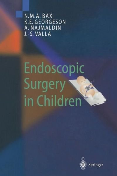 Cover for N M a Bax · Endoscopic Surgery in Children (Paperback Book) [Softcover reprint of the original 1st ed. 1999 edition] (2012)
