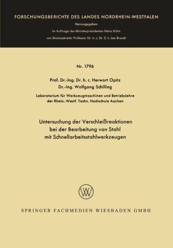 Cover for Herwart Opitz · Untersuchung Der Verschleissreaktionen Bei Der Bearbeitung Von Stahl Mit Schnellarbeitsstahlwerkzeugen - Forschungsberichte Des Landes Nordrhein-Westfalen (Paperback Bog) [1967 edition] (1967)
