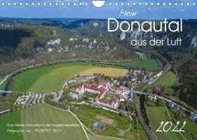 Cover for Andreas Beck · Mein Donautal aus der Luft (Wandkalender 2022 DIN A4 quer) (Calendar) (2021)