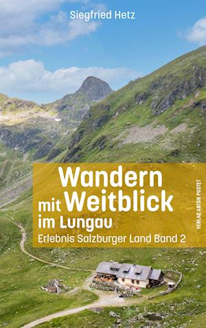 Cover for Siegfried Hetz · Wandern mit Weitblick im Lungau (Book) (2022)