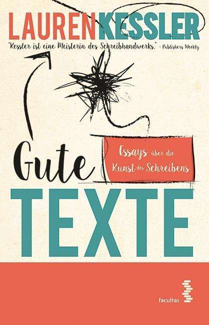 Gute Texte - Lauren Kessler - Bücher -  - 9783708914619 - 