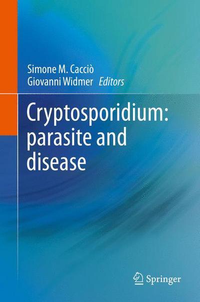 Cover for Simone Caccio · Cryptosporidium: parasite and disease (Hardcover Book) [2014 edition] (2013)