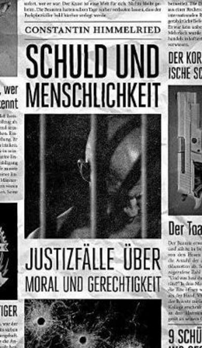Cover for Constantin Himmelried · Schuld und Menschlichkeit (Hardcover bog) (2017)