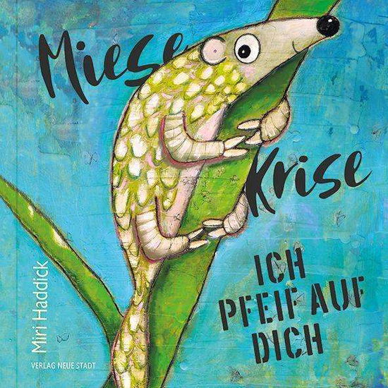 Cover for Haddick · Miese Krise, ich pfeif auf Dich (Book)