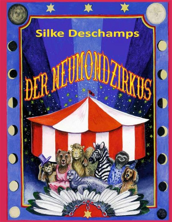 Cover for Deschamps · Der Neumondzirkus (Bok)