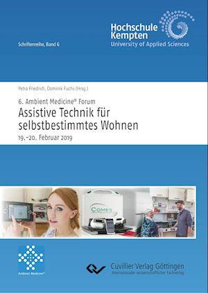 Cover for Petra Friedrich · 6. Ambient Medicine® Forum &quot;Assistive Technik für selbstbestimmtes Wohnen&quot; (Band 6) (Paperback Book) (2019)