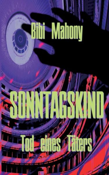 Cover for Bibi Mahony · Sonntagskind (Paperback Book) (2015)