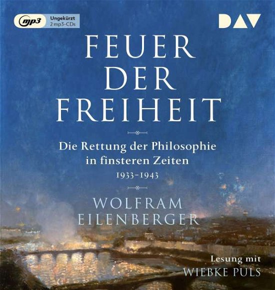 Eilenberger:feuer Der Freiheit. Die Ret - Wolfram Eilenberger - Bøger - Der Audio Verlag - 9783742417619 - 