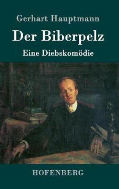 Cover for Hauptmann · Der Biberpelz (Book) (2017)