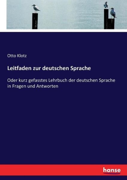 Cover for Klotz · Leitfaden zur deutschen Sprache (Book) (2017)