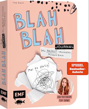 Cover for Foxy Draws · Blah Blah Journal – Band 2 – Dein absolut verrücktes Mitmach-Buch – Mal es fertig! Von YouTuberin Foxy Draws (Book) (2024)