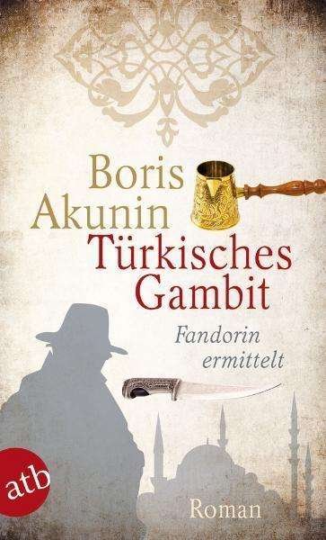 Cover for Boris Akunin · Aufbau TB.1761 Akunin.Türkisches Gambit (Book)