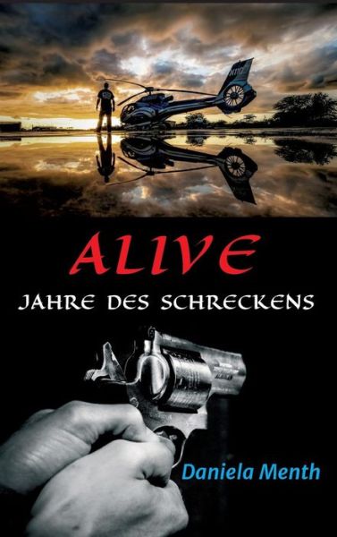 Cover for Menth · Alive - Jahre des Schreckens (Book) (2019)