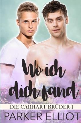 Cover for Elliot · Wo ich dich fand (Book)